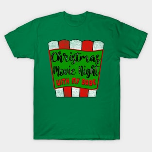 Christmas Movie Night with my Babe T-Shirt